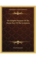 The Helpful Purpose of the Master Key of the Scriptures
