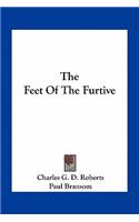 Feet of the Furtive