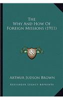 The Why And How Of Foreign Missions (1911): (English)