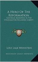 A Hero of the Reformation