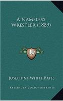 A Nameless Wrestler (1889)