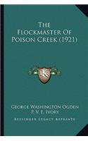 The Flockmaster Of Poison Creek (1921)