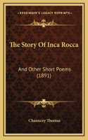 The Story Of Inca Rocca