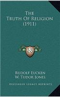 Truth Of Religion (1911)