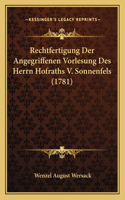 Rechtfertigung Der Angegriffenen Vorlesung Des Herrn Hofraths V. Sonnenfels (1781)