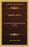 Lidorie, Part 2: Ancienne Chronique Allusive (1790)