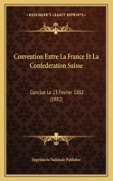 Convention Entre La France Et La Confederation Suisse