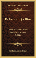 De La Grace Que Dieu