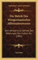 Metrik Des Westgermanischen Allitterationsverses