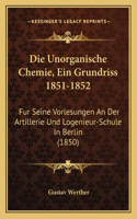 Unorganische Chemie, Ein Grundriss 1851-1852