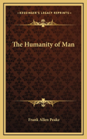 The Humanity of Man