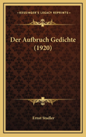 Der Aufbruch Gedichte (1920)
