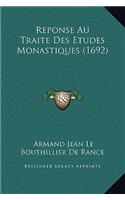 Reponse Au Traite Des Etudes Monastiques (1692)