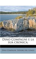 Dino Compagni E La Sua Cronica;