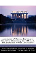 Application of Machine Learning to Toolmarks