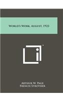 World's Work, August, 1923