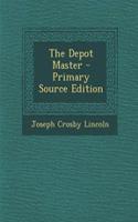 The Depot Master - Primary Source Edition: (English)