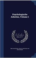 Psychologische Arbeiten, Volume 1