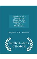 Narrative of a Journey to Musardu, the Capital of the Western Mandingoes - Scholar's Choice Edition