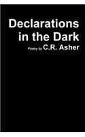 Declarations in the Dark