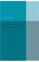 An Introduction to Nuclear Physics