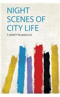 Night Scenes of City Life