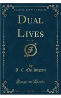 Dual Lives, Vol. 3 of 3 (Classic Reprint)