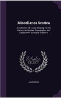 Miscellanea Scotica: A Collection of Tracts Relating to the History, Antiquities, Topography, and Literature of Scotland, Volume 3