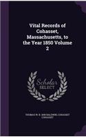Vital Records of Cohasset, Massachusetts, to the Year 1850 Volume 2