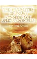 THE MAN-EATERS OF TSAVO AND OTHER EAST A