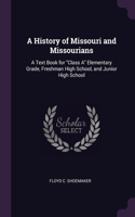 A History of Missouri and Missourians