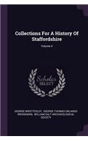 Collections For A History Of Staffordshire; Volume 4