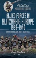 Allied Forces in Blitzkrieg Europe, 1939-1940