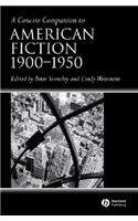 Concise Companion to American Fiction, 1900 - 1950