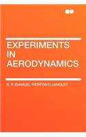 Experiments in Aerodynamics