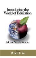 Introducing the World of Education: A Case Study Reader: A Case Study Reader(English)