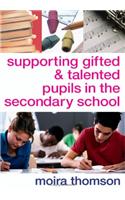 Supporting Gifted and Talented Pupils in the Secondary School