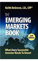 The Emerging Markets Book; What Every Successful Investor Needs to Know