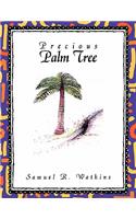 Precious Palm Tree