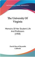 The University of Virginia: Memoirs of Her Student Life and Professors (1908)
