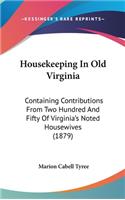 Housekeeping in Old Virginia