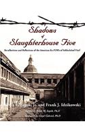 Shadows of Slaughterhouse Five