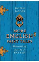 More English Fairy Tales - Illustrated by John D. Batten