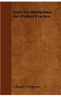 Hints On Ophthalmic Out-Patient Practice