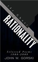 Ghost of Rationality