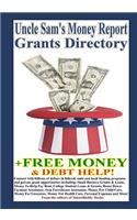 Uncle Sam's Money Report Grants Directory + Free Money & Debt Help!