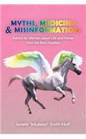 Myths, Medicine & Misinformation