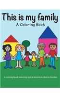 This Is My Family: Coloring Book