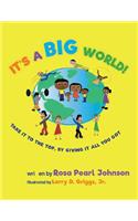 It's a Big World: Take It to the Top, by Giving It All You Got