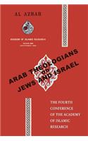 Arab Theologians on Jews and Israel